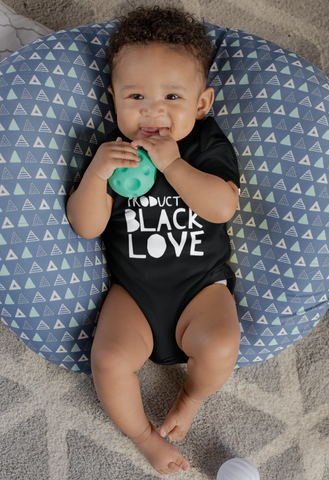 Product of Black Love Onesie - Social Theory Co